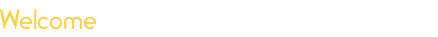Welcome